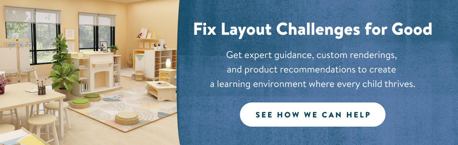 Fix layout challenges for good! Get expert guidance, custom renderings, and product recommendations to create a learning environment where every child thrives. See how we can help.