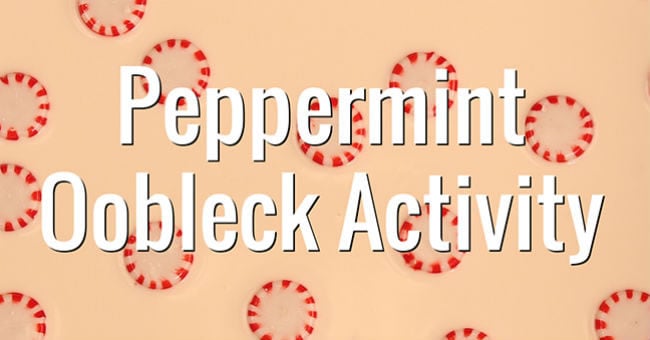 Read full post: Peppermint Oobleck Activity