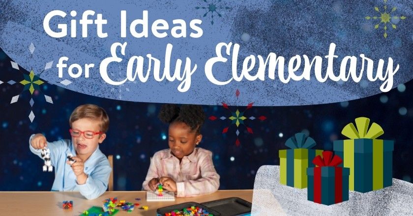 Gift Guide: Gift Ideas For Early Elementary Students